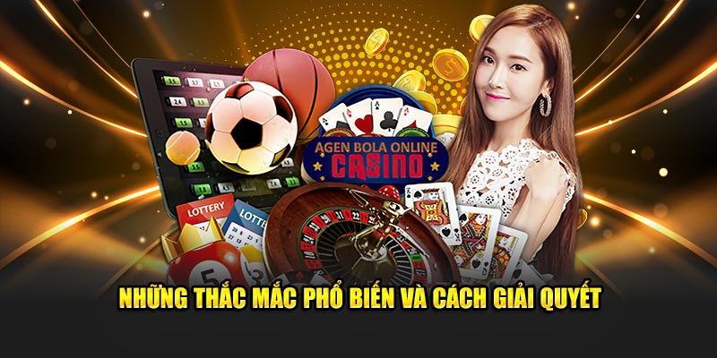 Các thắc mắc thường gặp và giải pháp tương ứng